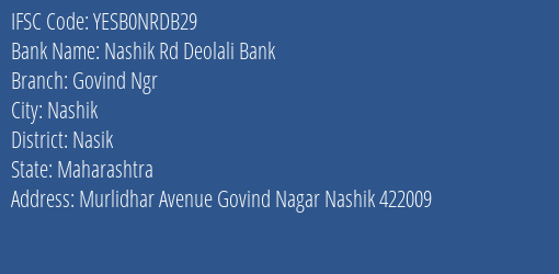 Yes Bank Nashik Rd Deolali Bank Govind Ngr Branch Nashik IFSC Code YESB0NRDB29
