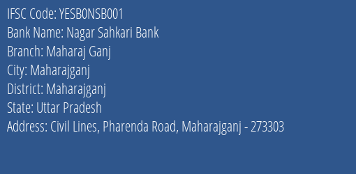 Nagar Sahkari Bank Maharaj Ganj Branch Maharajganj IFSC Code YESB0NSB001
