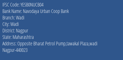 Yes Bank Navodaya Urban Coop Bank Wadi Branch, Branch Code NUCB04 & IFSC Code Yesb0nucb04