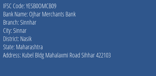 Yes Bank Ojhar Merchants Bank Sinnhar Branch Sinnar IFSC Code YESB0OMCB09