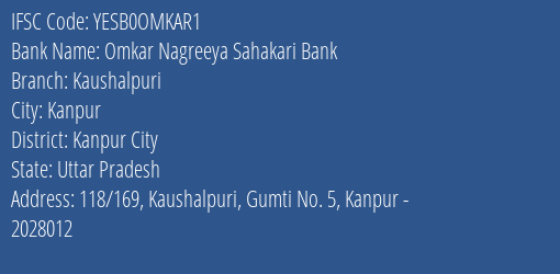 Yes Bank Omkar Nagreeya Sah Bank Kaushalpuri Branch, Branch Code OMKAR1 & IFSC Code YESB0OMKAR1