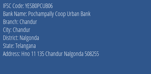 Yes Bank Pochampally Coop Urban Bank Chandur Branch Chandur IFSC Code YESB0PCUB06