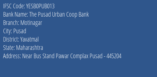 Yes Bank The Pusad Ucb Motinagar Branch Pusad IFSC Code YESB0PUB013
