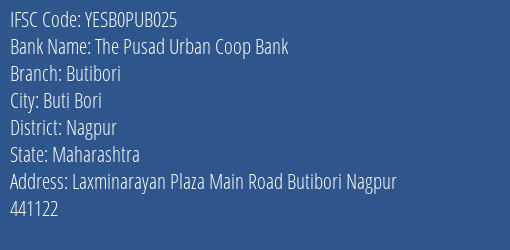 Yes Bank The Pusad Ucb Butibori Branch, Branch Code PUB025 & IFSC Code Yesb0pub025