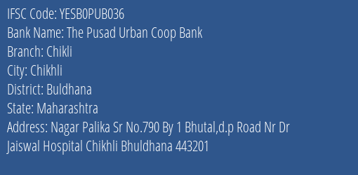 Yes Bank The Pusad Ucb Chikli Branch Chikhli IFSC Code YESB0PUB036