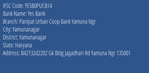 Yes Bank Panipat Urban Coop Bank Yamuna Ngr Branch, Branch Code PUCB14 & IFSC Code YESB0PUCB14