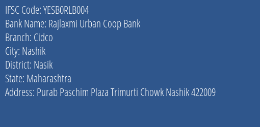 Yes Bank Rajlaxmi Ucb Cidco Branch, Branch Code RLB004 & IFSC Code Yesb0rlb004