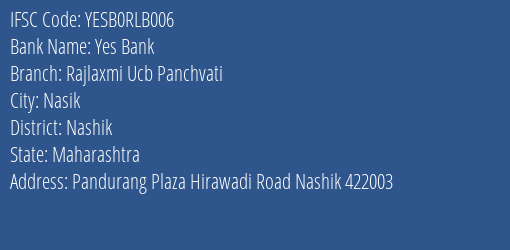 Yes Bank Rajlaxmi Ucb Panchvati Branch Nashik IFSC Code YESB0RLB006