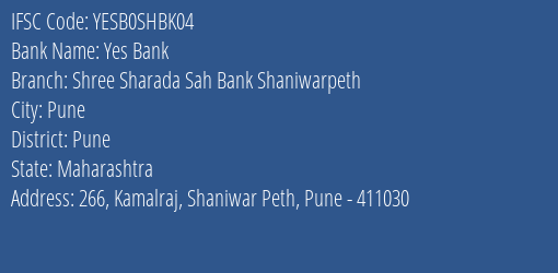 Yes Bank Shree Sharada Sah Bank Shaniwarpeth Branch Pune IFSC Code YESB0SHBK04