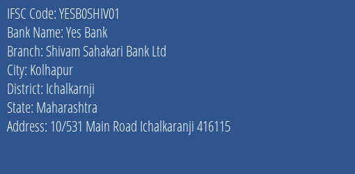Yes Bank Shivam Sahakari Bank Ltd Branch, Branch Code SHIV01 & IFSC Code YESB0SHIV01
