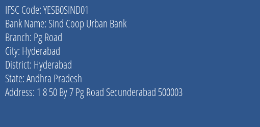 Yes Bank Sind Coop Urban Bank Pg Road Branch, Branch Code SIND01 & IFSC Code YESB0SIND01