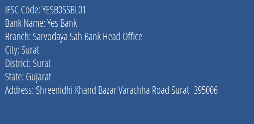 Yes Bank Sarvodaya Sah Bank Head Office Branch, Branch Code SSBL01 & IFSC Code YESB0SSBL01