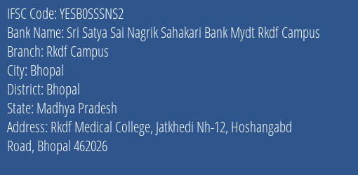 Sri Satya Sai Nagrik Sahakari Bank Mydt Rkdf Campus Rkdf Campus Branch, Branch Code SSSNS2 & IFSC Code YESB0SSSNS2