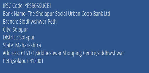 The Sholapur Social Urban Coop Bank Ltd Siddhwshwar Peth Branch, Branch Code SSUCB1 & IFSC Code YESB0SSUCB1