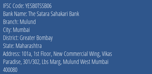 Yes Bank The Satara Sahakari Bank Mulund Branch Mumbai IFSC Code YESB0TSSB06