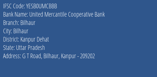 Yes Bank United Merc Coop Bank Bilhaur Branch Bilhaur IFSC Code YESB0UMCBBB