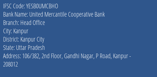 Yes Bank United Merc Coop Bank Head Office Branch Kanpur IFSC Code YESB0UMCBHO