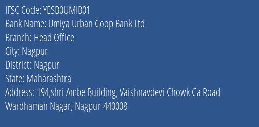 Yes Bank Umiya Urban Coop Bank Head Office Branch, Branch Code UMIB01 & IFSC Code YESB0UMIB01