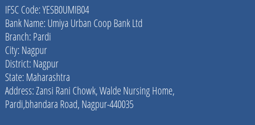 Yes Bank Umiya Urban Coop Bank Pardi Branch, Branch Code UMIB04 & IFSC Code YESB0UMIB04
