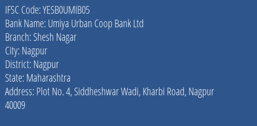 Yes Bank Umiya Urban Coop Bank Shesh Nagar Branch, Branch Code UMIB05 & IFSC Code YESB0UMIB05
