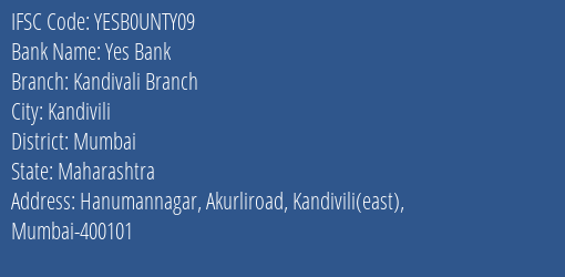 Yes Bank Kandivali Branch Branch Mumbai IFSC Code YESB0UNTY09