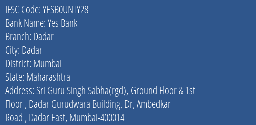 Yes Bank Dadar Branch Mumbai IFSC Code YESB0UNTY28
