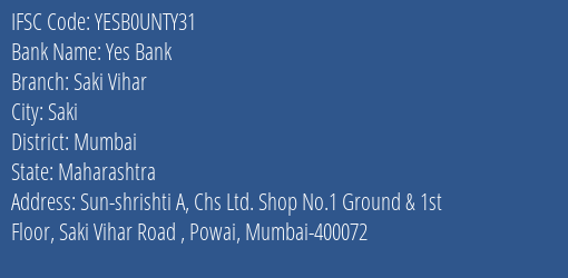 Yes Bank Saki Vihar Branch Mumbai IFSC Code YESB0UNTY31