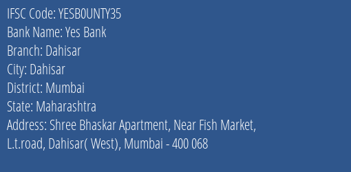 Yes Bank Dahisar Branch Mumbai IFSC Code YESB0UNTY35