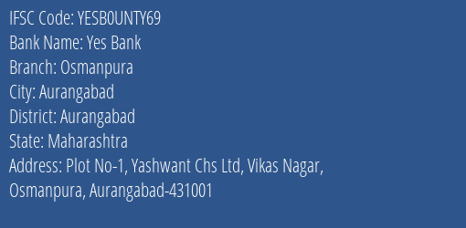 Yes Bank Osmanpura Branch Aurangabad IFSC Code YESB0UNTY69
