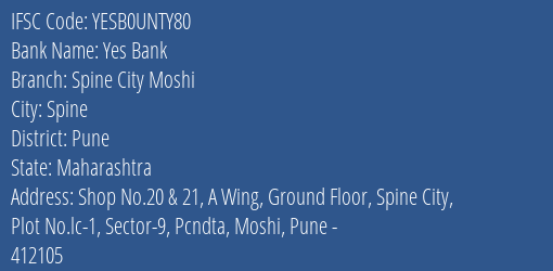 Yes Bank Spine City Moshi Branch Pune IFSC Code YESB0UNTY80