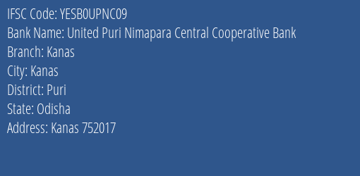 Yes Bank United Puri Nimapara Ccb Kanas Branch Kanas IFSC Code YESB0UPNC09