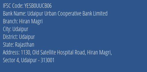 Yes Bank Udaipur Ucb Hiran Magri Branch, Branch Code UUCB06 & IFSC Code YESB0UUCB06
