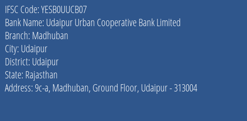 Udaipur Urban Cooperative Bank Limited Madhuban Branch IFSC Code