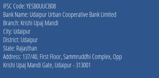 Yes Bank Udaipur Ucb Krishi Upaj Mandi Branch, Branch Code UUCB08 & IFSC Code YESB0UUCB08