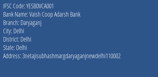 Yes Bank Vaish Coop Adarsh Bank Daryaganj Branch, Branch Code VCA001 & IFSC Code YESB0VCA001
