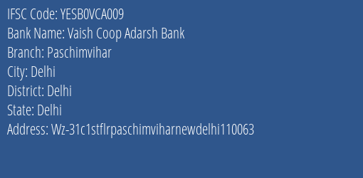 Yes Bank Vaish Coop Adarsh Bank Paschimvihar Branch, Branch Code VCA009 & IFSC Code YESB0VCA009