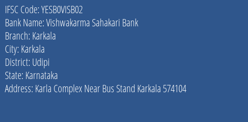 Yes Bank Vishwakarma Sah Bank Karkala Branch, Branch Code VISB02 & IFSC Code YESB0VISB02