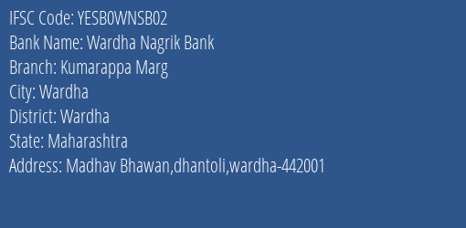 Yes Bank Wardha Nagri Bank Kumarappa Marg Branch Wardha IFSC Code YESB0WNSB02