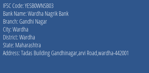 Yes Bank Wardha Nagri Bank Gandhi Nagar Branch Wardha IFSC Code YESB0WNSB03