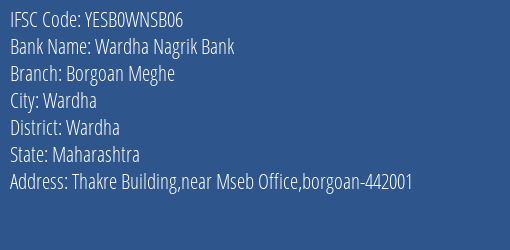 Yes Bank Wardha Nagri Bank Borgoan Meghe Branch Wardha IFSC Code YESB0WNSB06