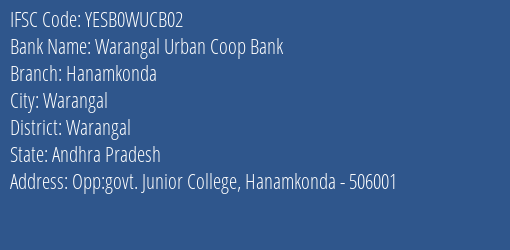 Yes Bank Warangal Urban Coop Bank Hanamkonda Branch Warangal IFSC Code YESB0WUCB02