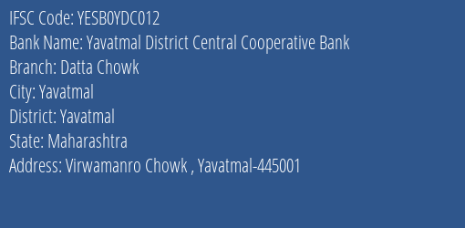 Yes Bank The Yavatmal Dcc Bank Datta Chowk Branch, Branch Code YDC012 & IFSC Code Yesb0ydc012