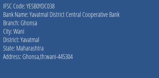 Yavatmal District Central Cooperative Bank Ghonsa Branch Yavatmal IFSC Code YESB0YDC038