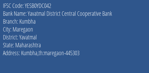 Yavatmal District Central Cooperative Bank Kumbha Branch Yavatmal IFSC Code YESB0YDC042