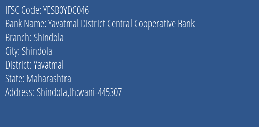 Yes Bank The Yavatmal Dcc Bank Shindola Branch, Branch Code YDC046 & IFSC Code Yesb0ydc046