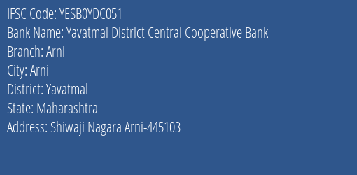 Yes Bank The Yavatmal Dcc Bank Arni Branch, Branch Code YDC051 & IFSC Code Yesb0ydc051