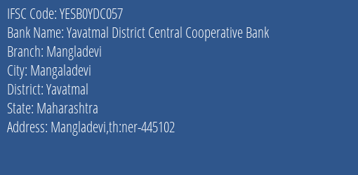 Yavatmal District Central Cooperative Bank Mangladevi Branch Yavatmal IFSC Code YESB0YDC057