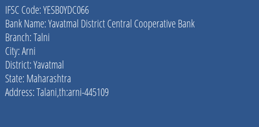 Yes Bank The Yavatmal Dcc Bank Talni Branch, Branch Code YDC066 & IFSC Code Yesb0ydc066