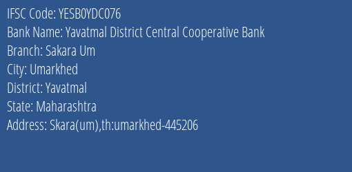 Yes Bank The Yavatmal Dcc Bank Sakara Um Branch, Branch Code YDC076 & IFSC Code Yesb0ydc076
