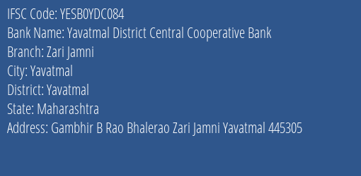 Yes Bank Yavatmal Dcc Bank Zari Jamni Branch, Branch Code YDC084 & IFSC Code Yesb0ydc084